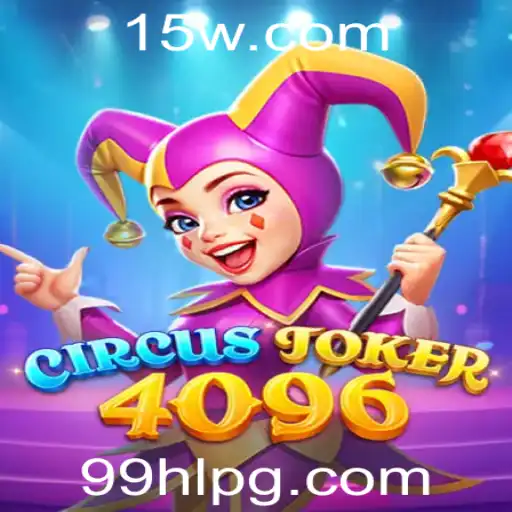 Descubra o Empolgante Mundo do Jogo CircusJoker4096